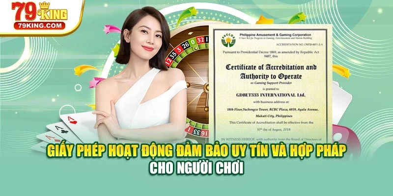 Giấy phép hoạt động đảm bảo uy tín và hợp pháp cho người chơi