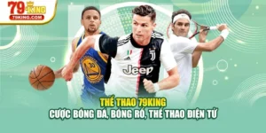 Thể Thao 79KING – Cược Bóng Đá, Bóng Rổ, Thể Thao Điện Tử